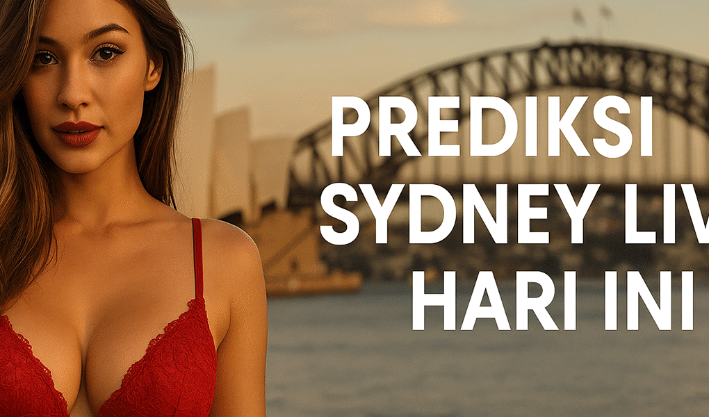 Prediksi Sydney Live Hari Ini: Angka Panas & Bocoran Terakurat