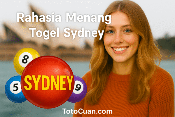 Rahasia Menang Togel Sydney